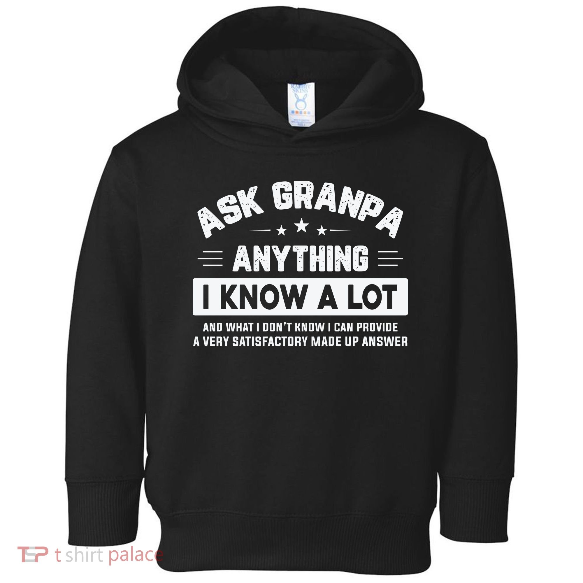 Ask Grandpa Anything I Know A Lot Funny Father's Day Toddler Hoodie
