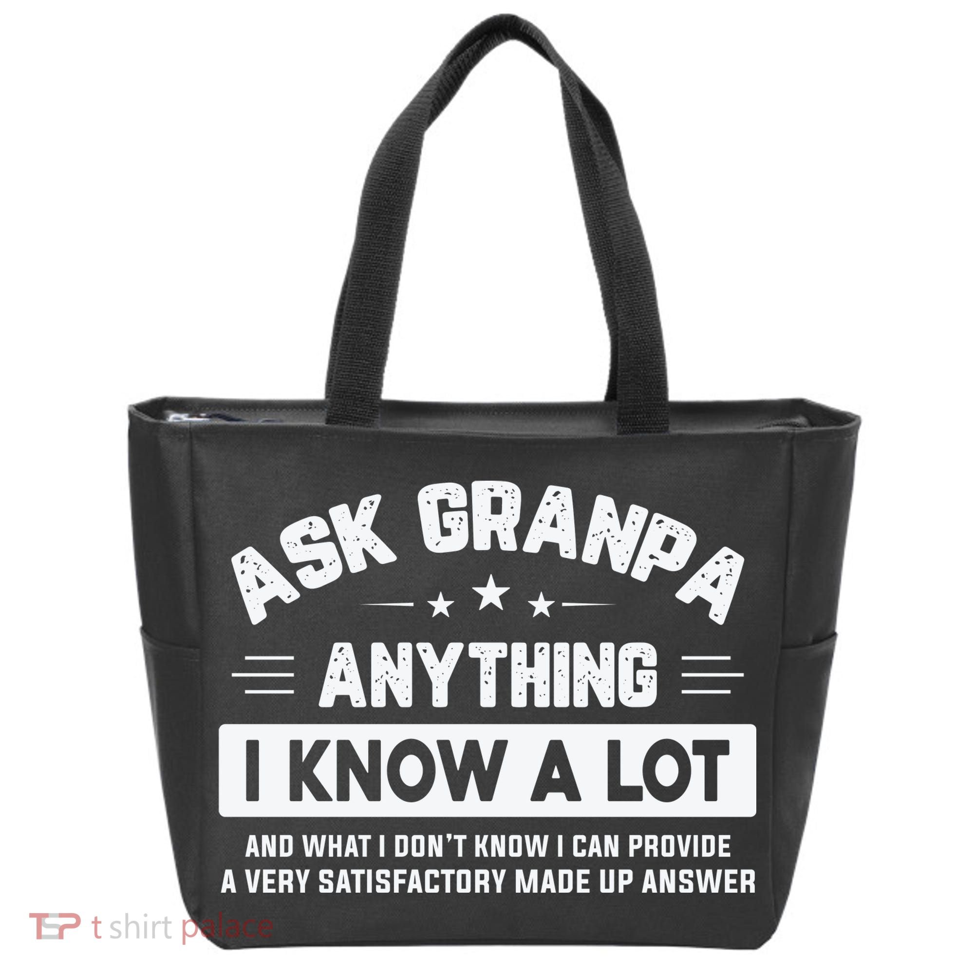Ask Grandpa Anything I Know A Lot Funny Father's Day Tote Bag