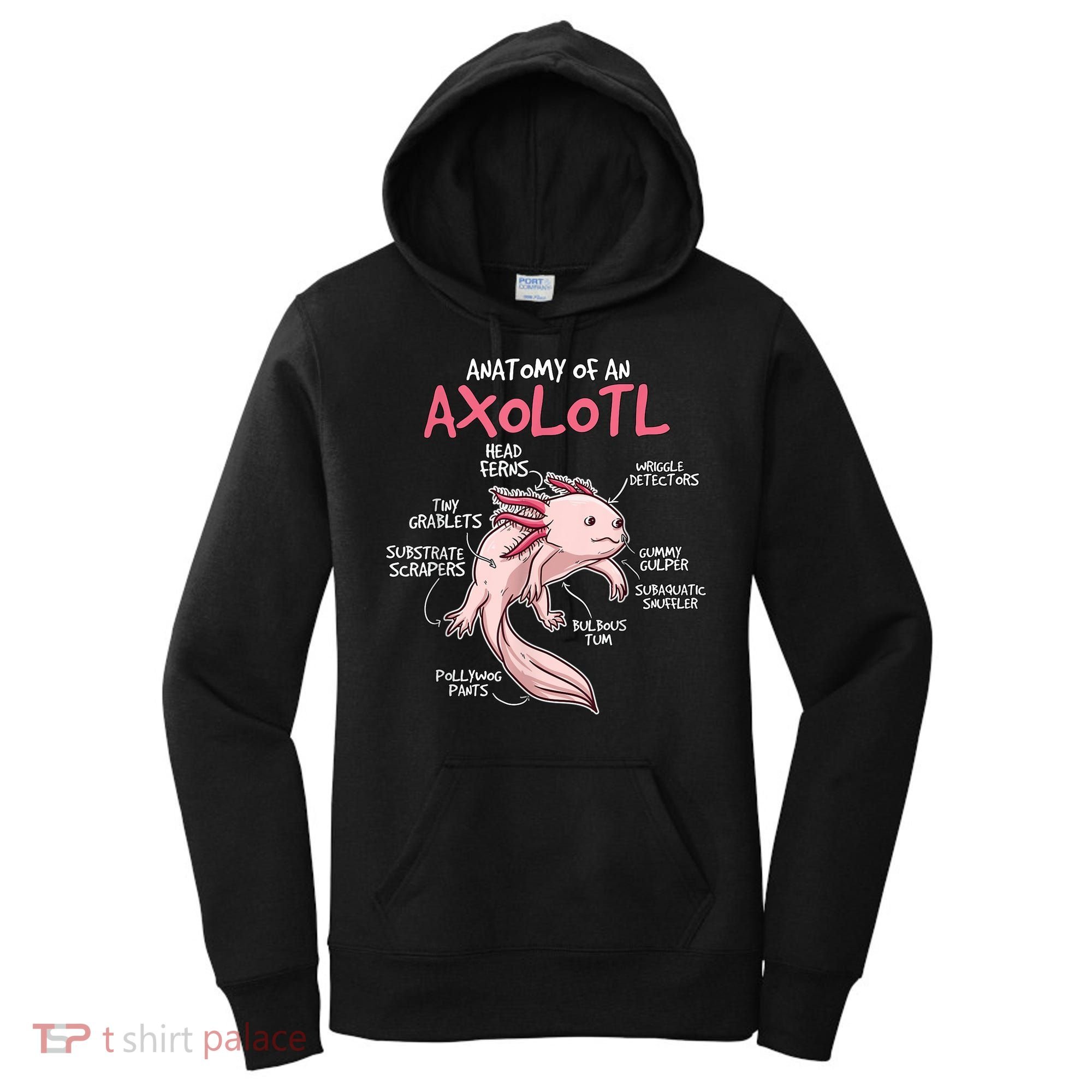 Axolotl Gift Axolotl Stuff Anatomy Of An Axolotl Women's Hoodie