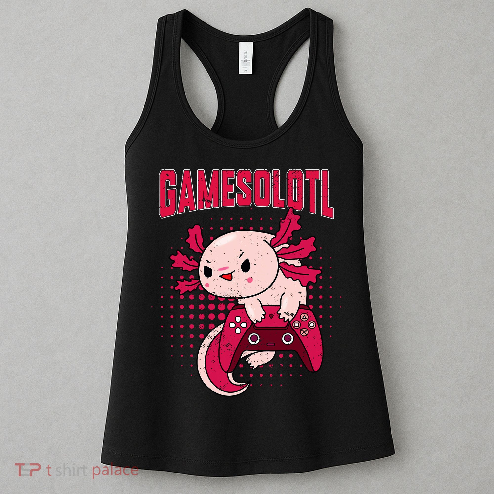 Axolotl Gamer Apparel Co. Gamer Axolotl Lover Cute Axolotl Gaming Retro Video Gamer Women's Tank Top