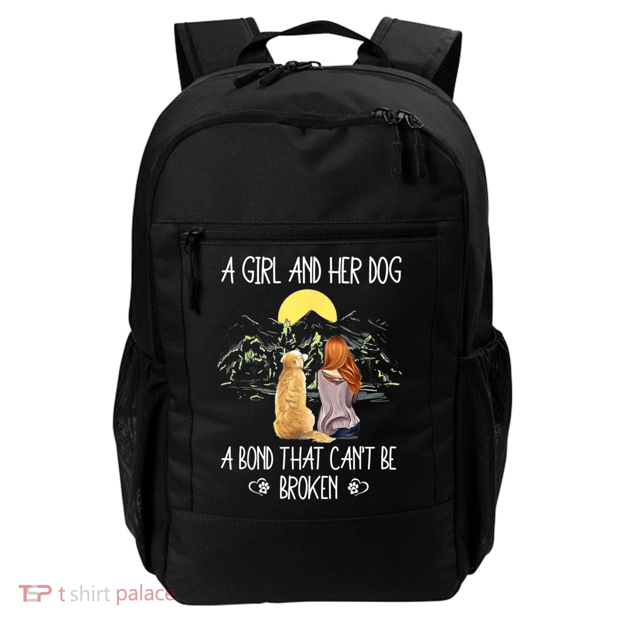 A Girl And Her Dog A Bond That Can't Be Broken Backpack