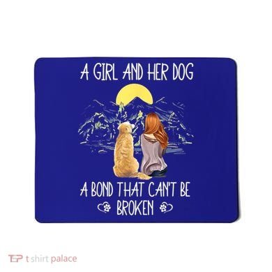 A Girl And Her Dog A Bond That Can't Be Broken Mousepad