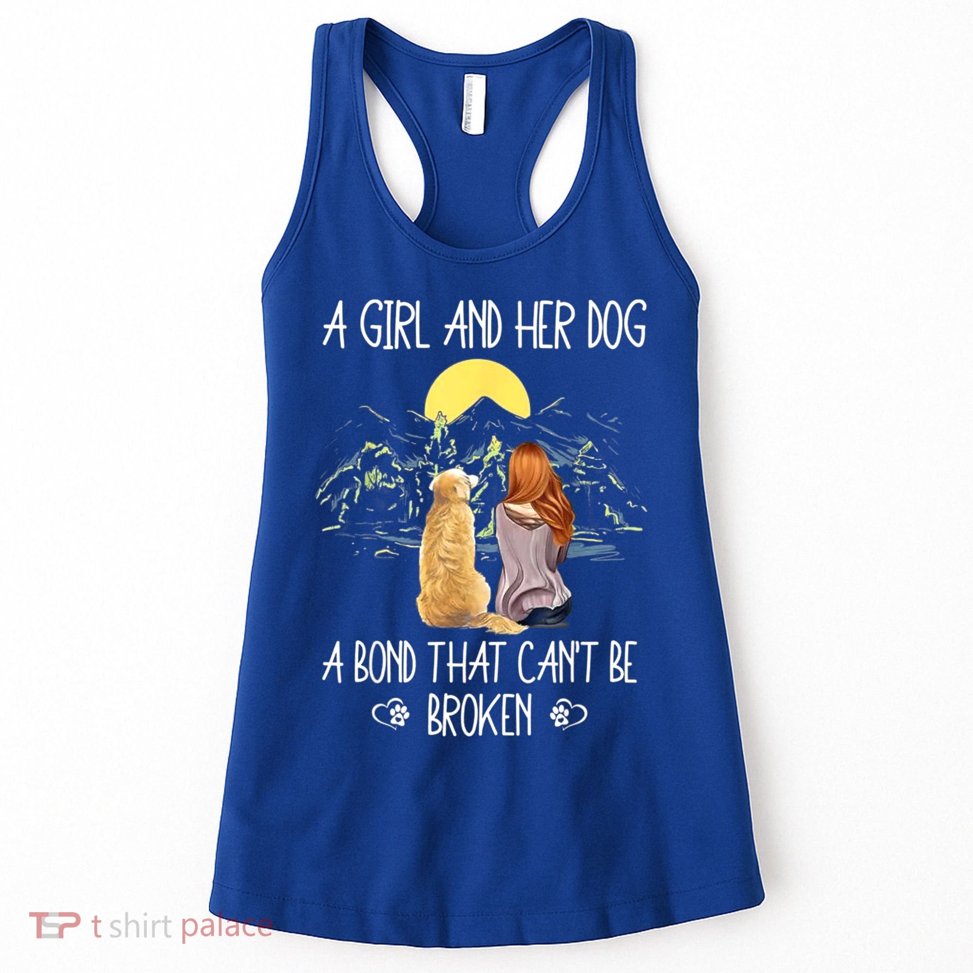 A Girl And Her Dog A Bond That Can't Be Broken Women's Tank Top