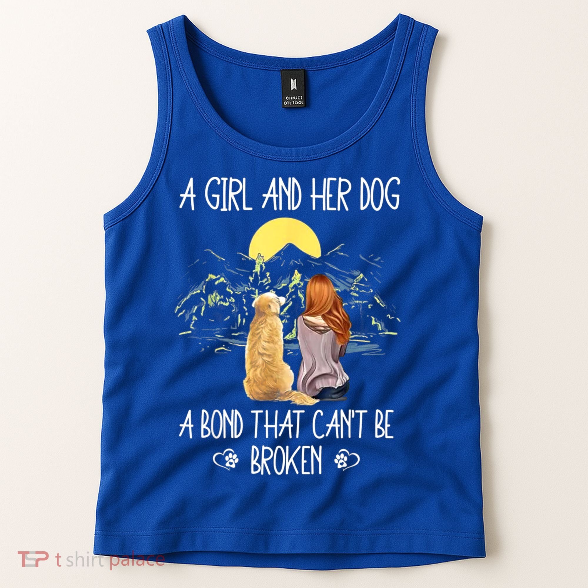A Girl And Her Dog A Bond That Can't Be Broken Tank Top