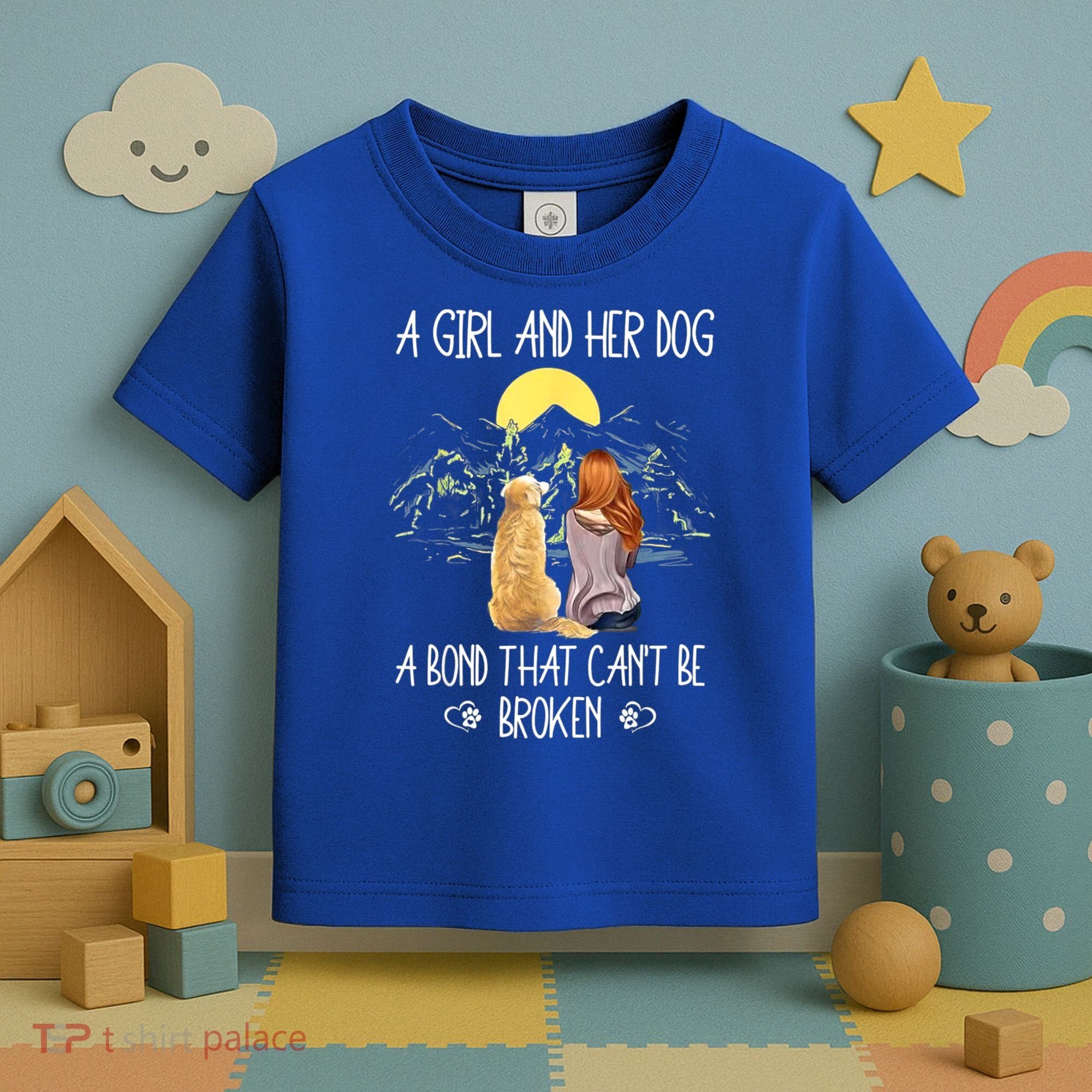 A Girl And Her Dog A Bond That Can't Be Broken Toddler T-Shirt