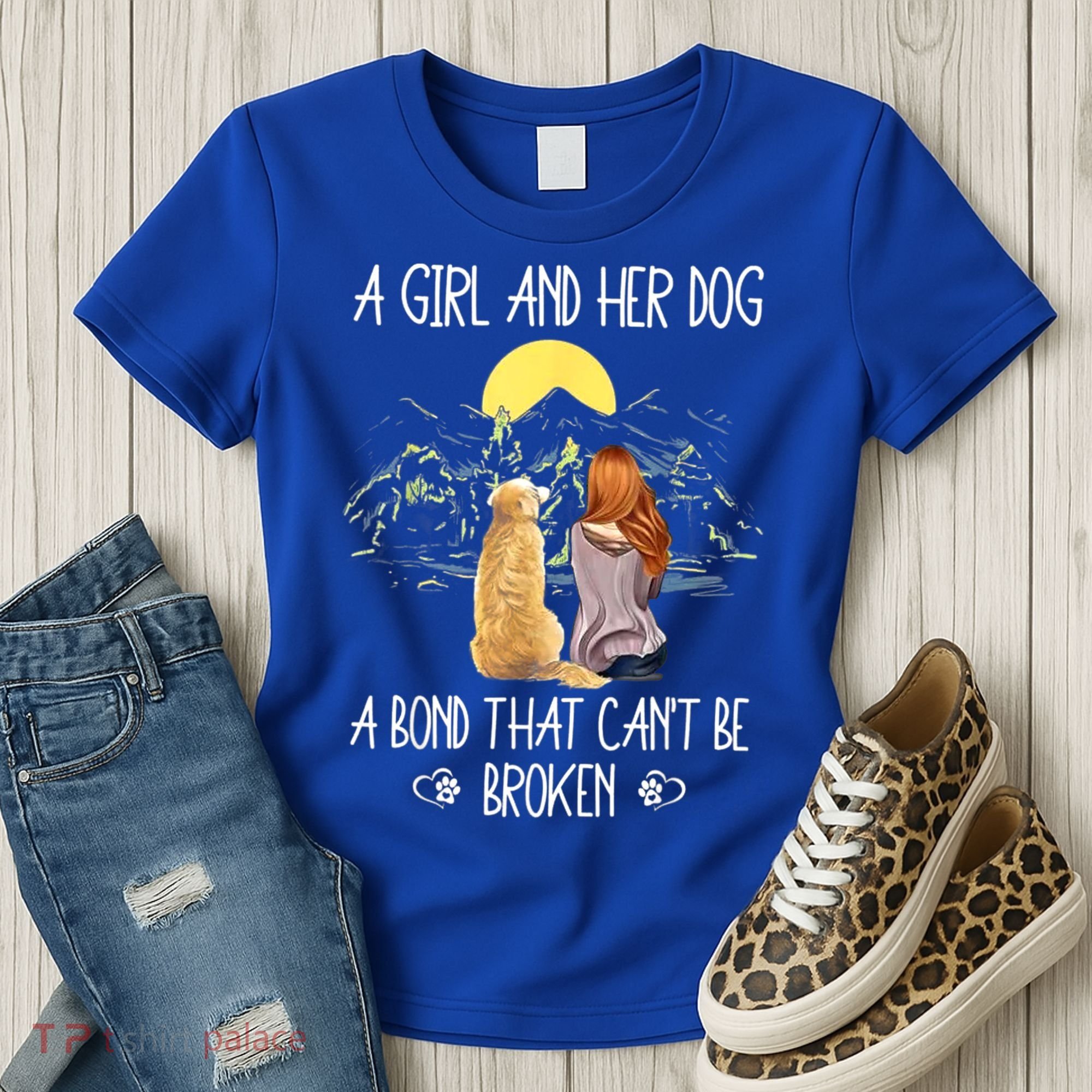 A Girl And Her Dog A Bond That Can't Be Broken Women's T-Shirt