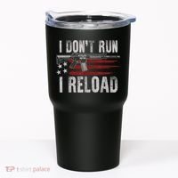 AR15 Gun American Flag I Don't Run I Reload I Dont Run Tumbler thumb 0