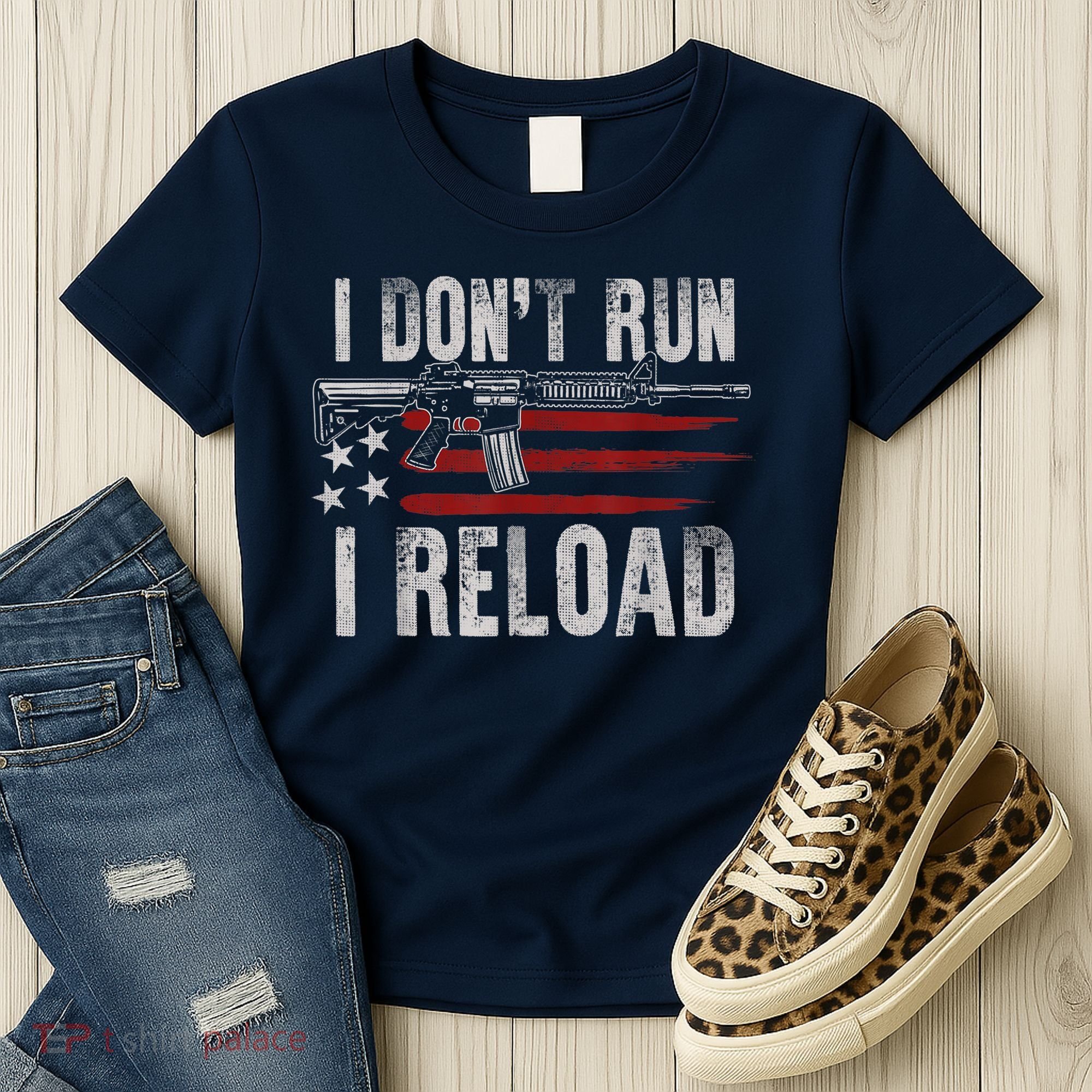 AR15 Gun American Flag I Don't Run I Reload I Dont Run Women's T-Shirt