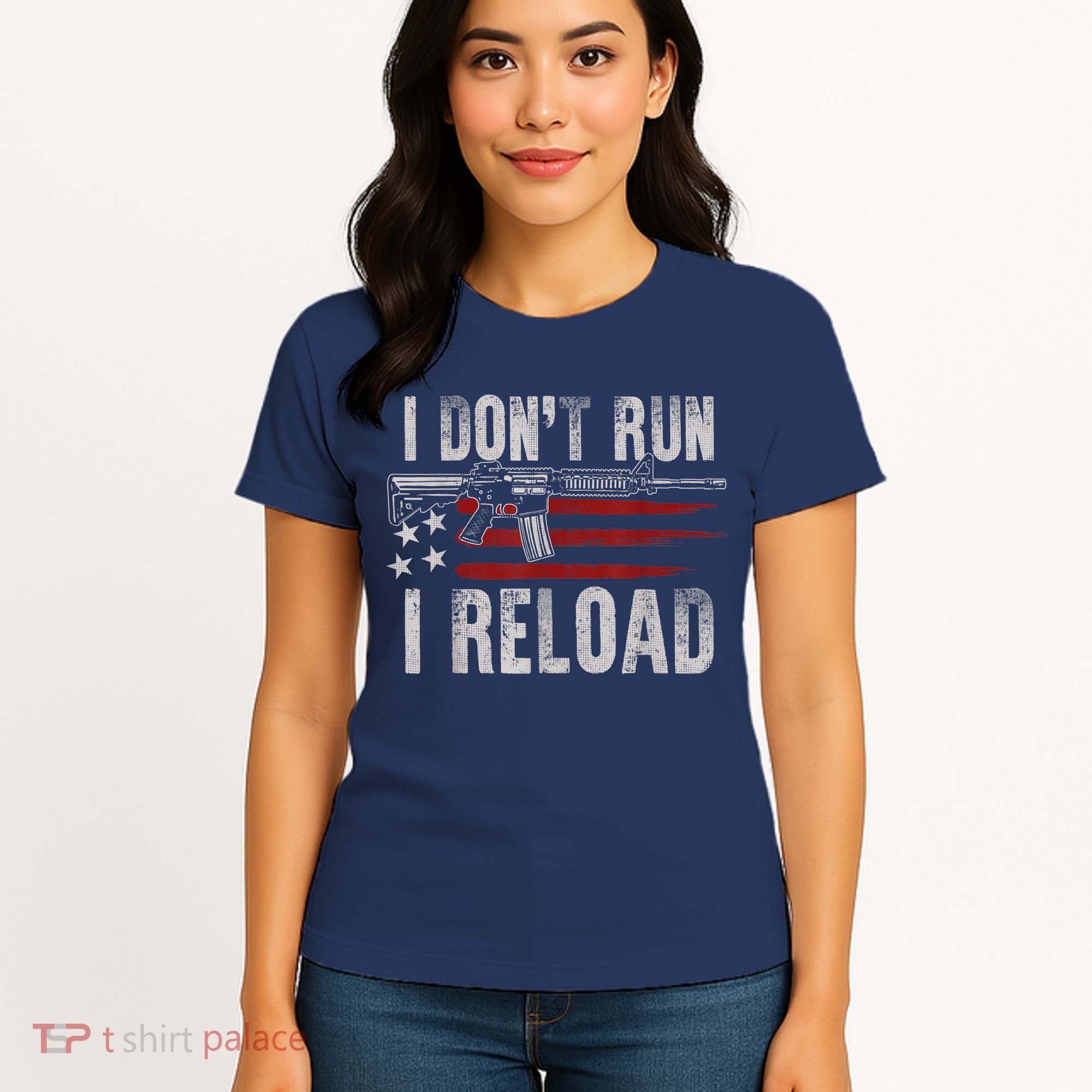 AR15 Gun American Flag I Don't Run I Reload I Dont Run Women's T-Shirt