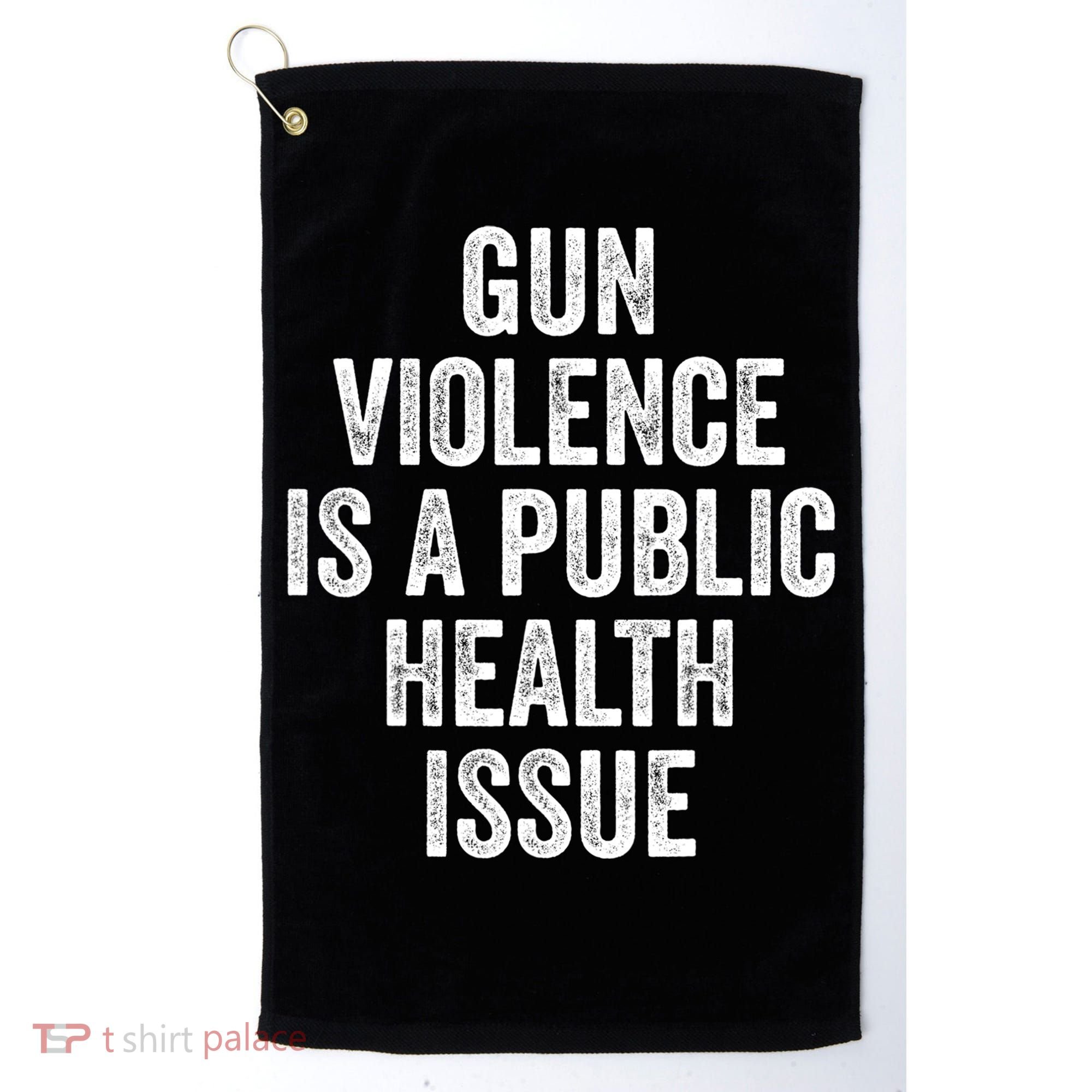 Anti Gun Awareness Enough End Gun Violence Golf Towel