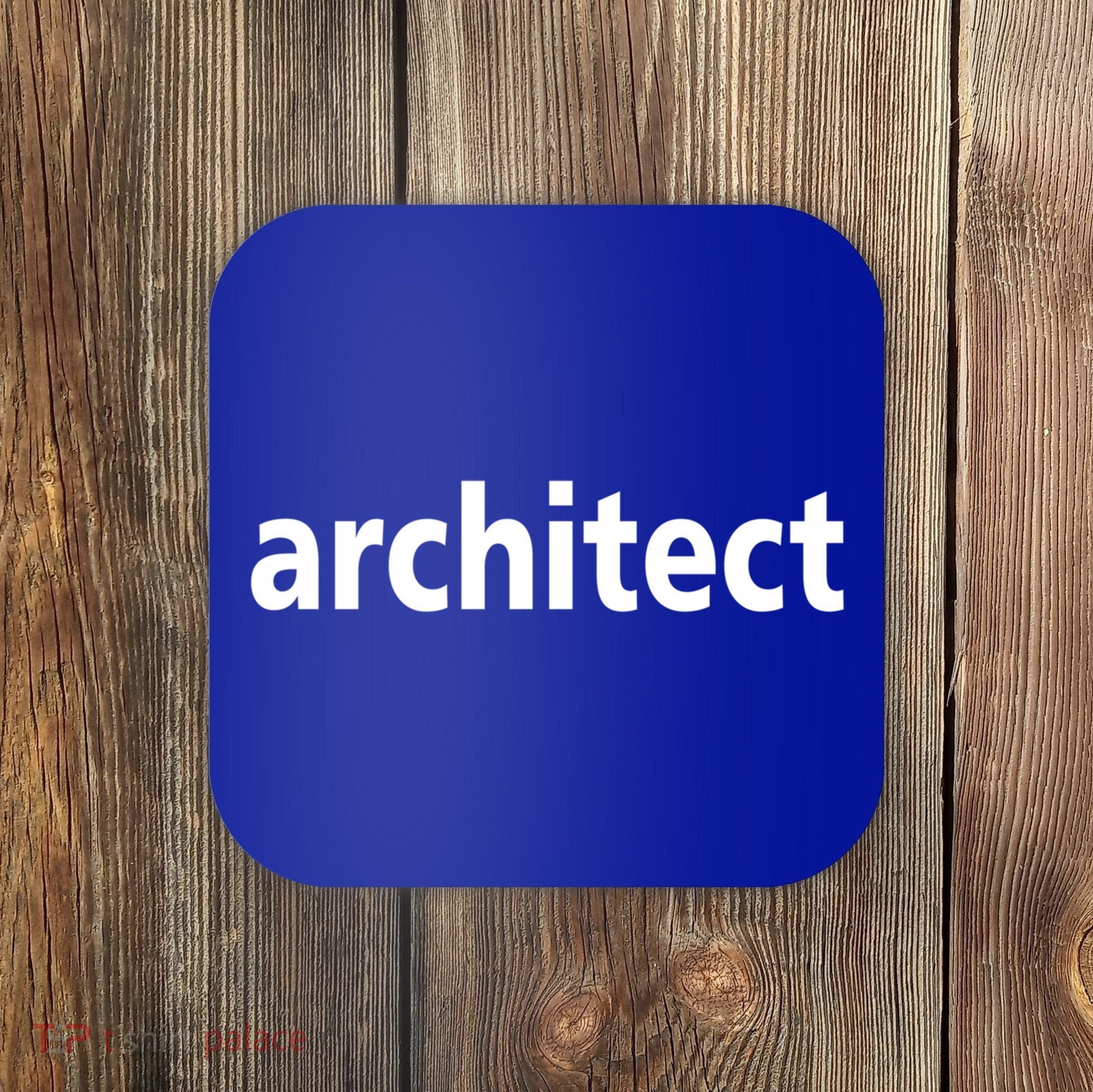 Architect Gift Architect Cool Gift Coaster