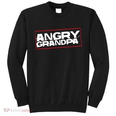 Angry Grandpa Sweatshirt