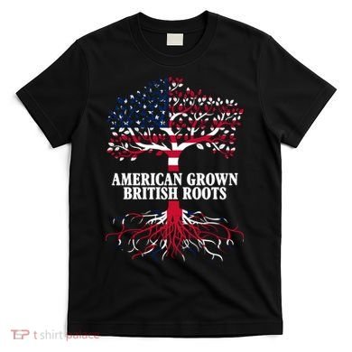 American Grown British Roots T-Shirt