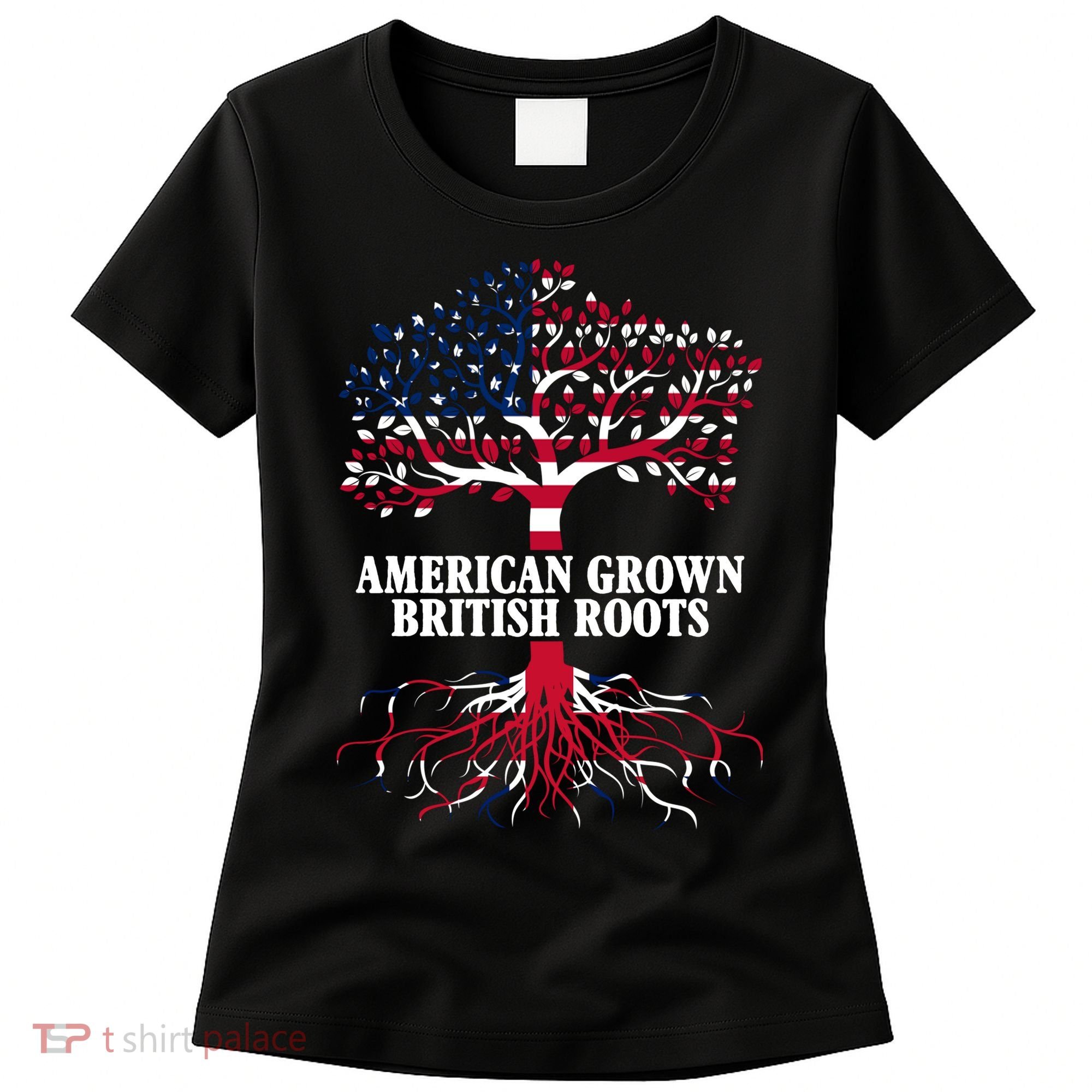 American Grown British Roots Women's T-Shirt