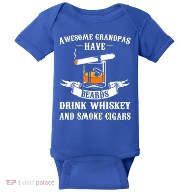 Awesome Grandpa's Beards Whiskey And Cigars Cigars Meaningful Gift Baby Bodysuit
