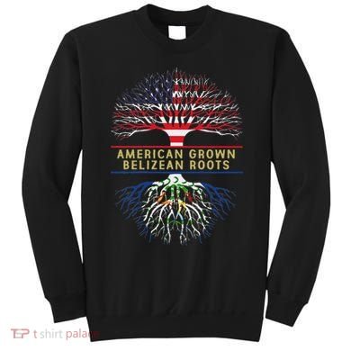 American Grown Belizean Roots America Belize Tree Flag Sweatshirt