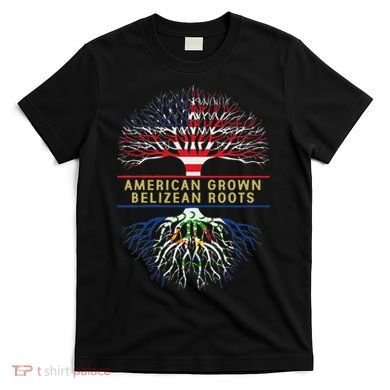 American Grown Belizean Roots America Belize Tree Flag T-Shirt