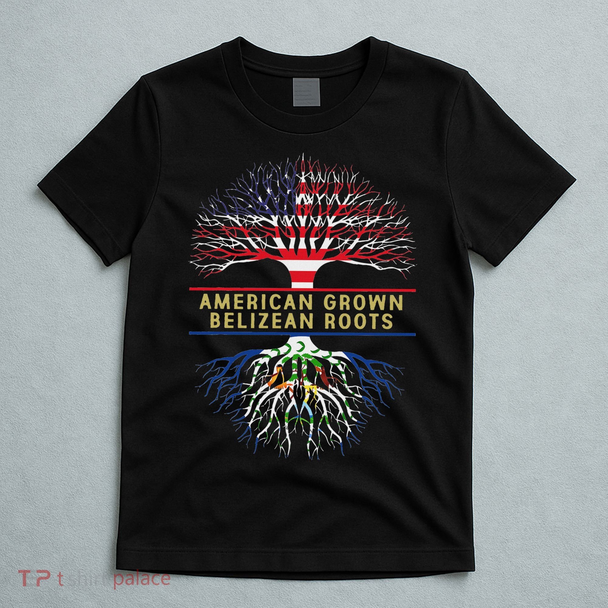 American Grown Belizean Roots America Belize Tree Flag T-Shirt