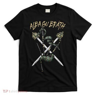 Alba Gu BráTh Scotland Forever T-Shirt