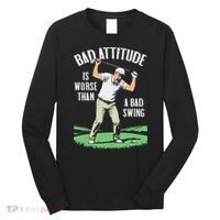 Angry Golfer Bad Attitude Worse Swing Funny Golf Quote Long Sleeve Shirt thumb 0