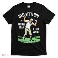 Angry Golfer Bad Attitude Worse Swing Funny Golf Quote T-Shirt thumb 0