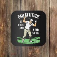 Angry Golfer Bad Attitude Worse Swing Funny Golf Quote Coaster thumb 0