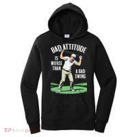 Angry Golfer Bad Attitude Worse Swing Funny Golf Quote Women's Hoodie thumb 0