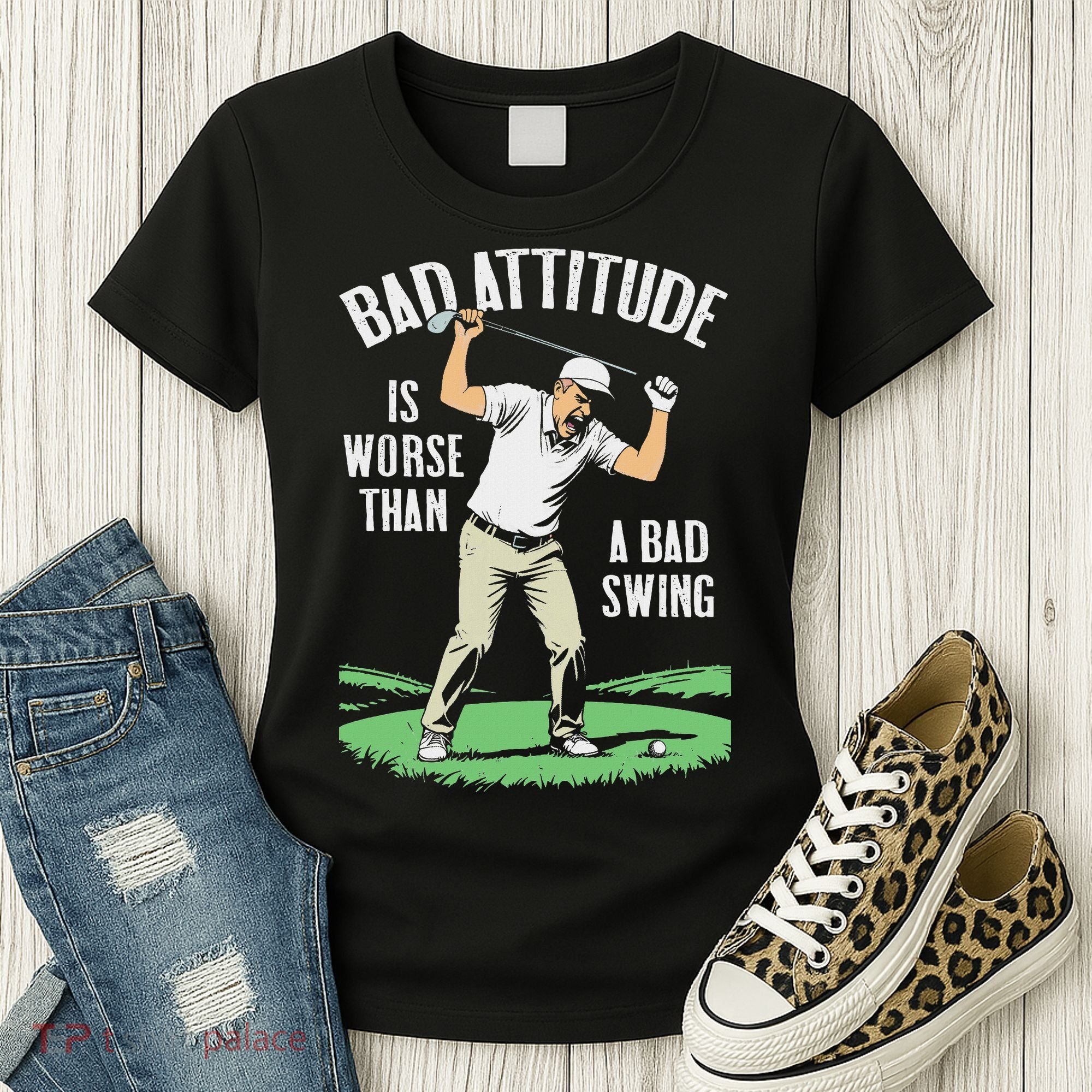Angry Golfer Bad Attitude Worse Swing Funny Golf Quote Women's T-Shirt