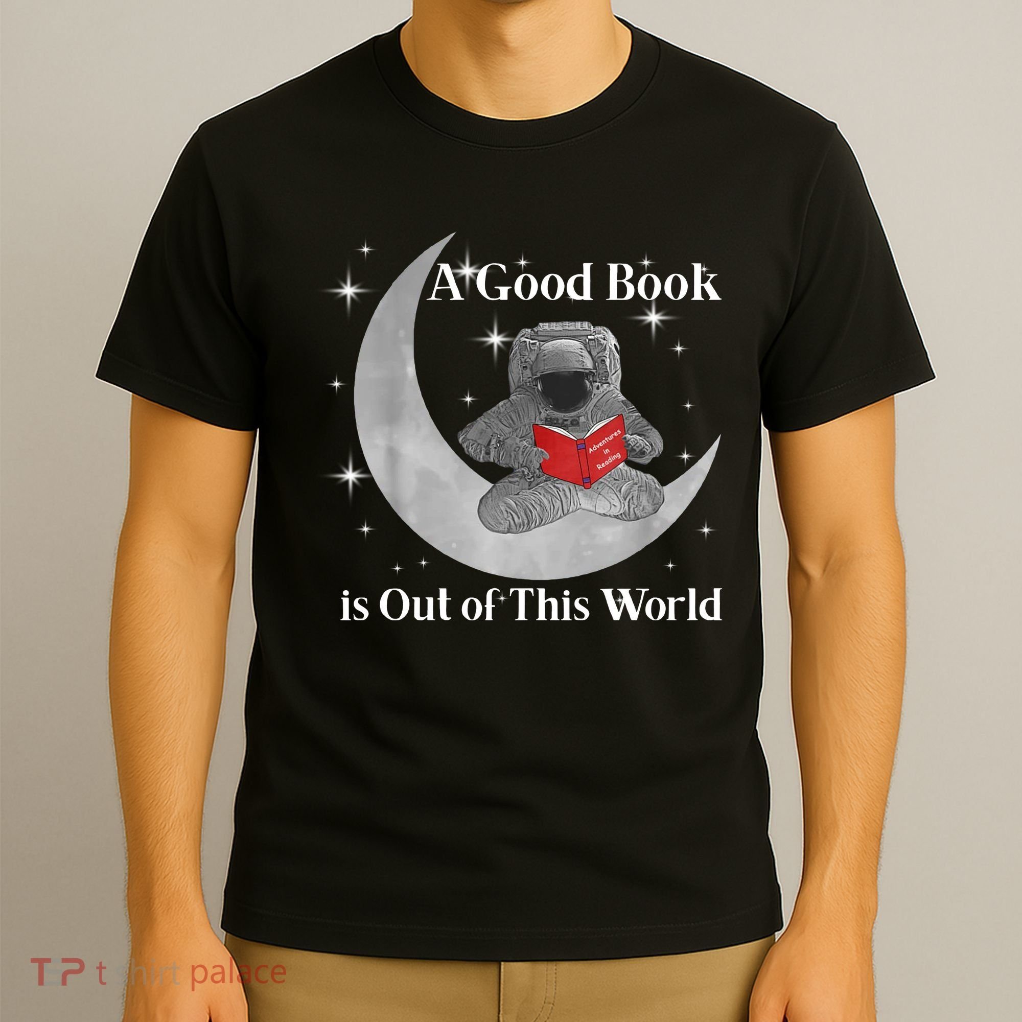A Good Book Is Out Of This World Astronaut T-Shirt