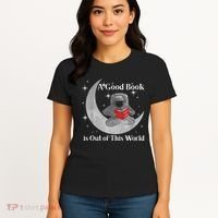 A Good Book Is Out Of This World Astronaut Women's T-Shirt thumb 4