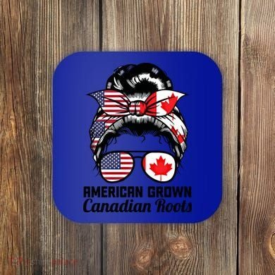American Grown Canadian Roots Messy Bun Canada Cool Gift Coaster