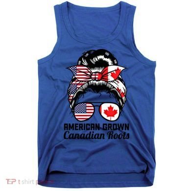 American Grown Canadian Roots Messy Bun Canada Cool Gift Tank Top