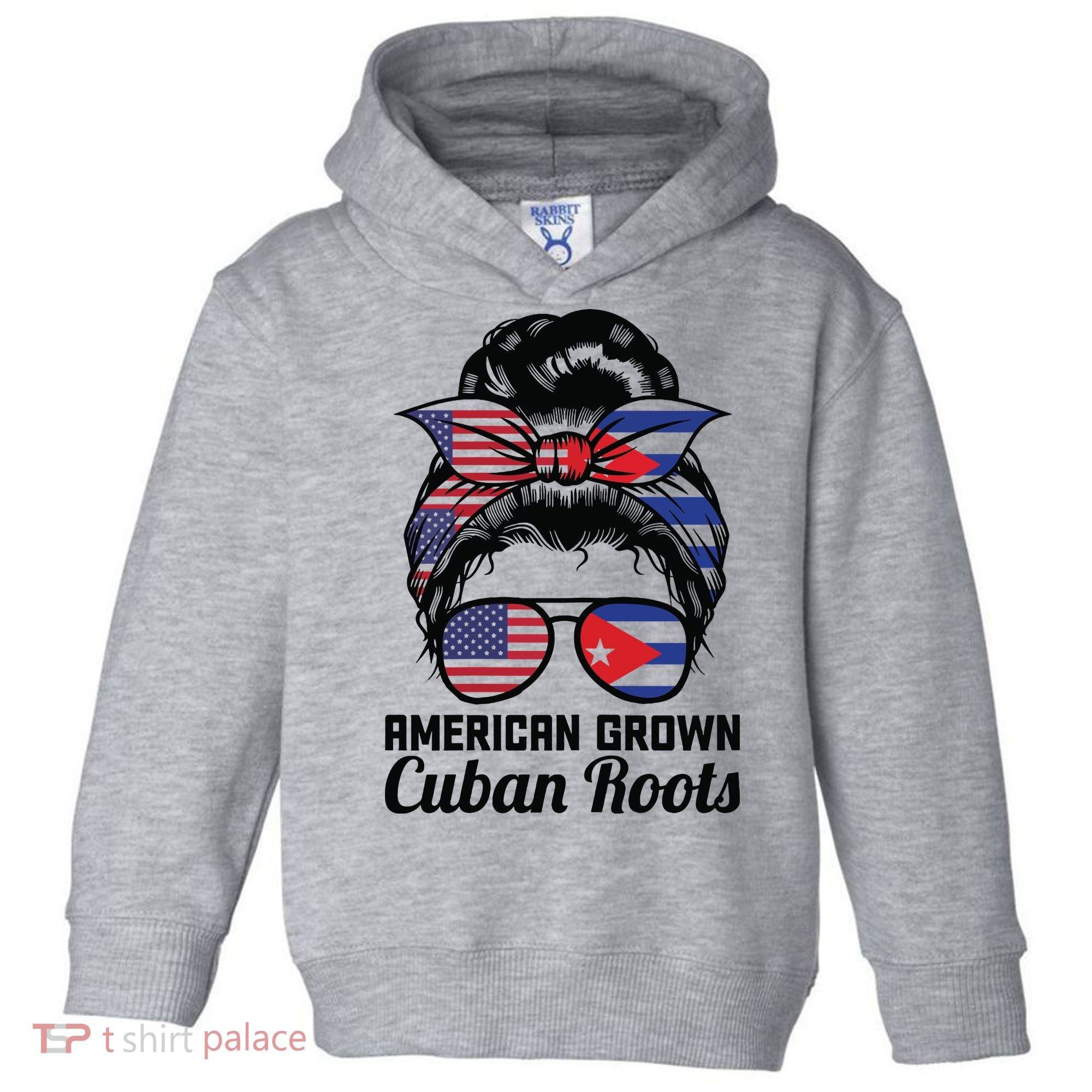 American Grown Cuban Roots Messy Bun Cuba Toddler Hoodie