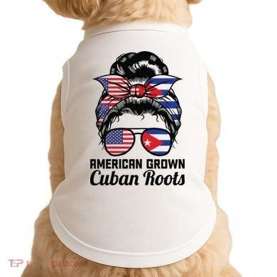 American Grown Cuban Roots Messy Bun Cuba Doggie Tank