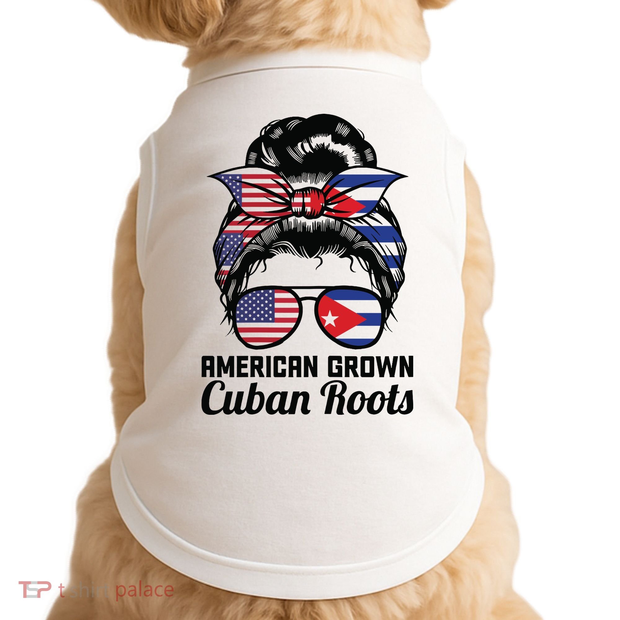 American Grown Cuban Roots Messy Bun Cuba Doggie Tank
