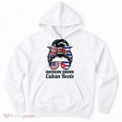 American Grown Cuban Roots Messy Bun Cuba Hoodie
