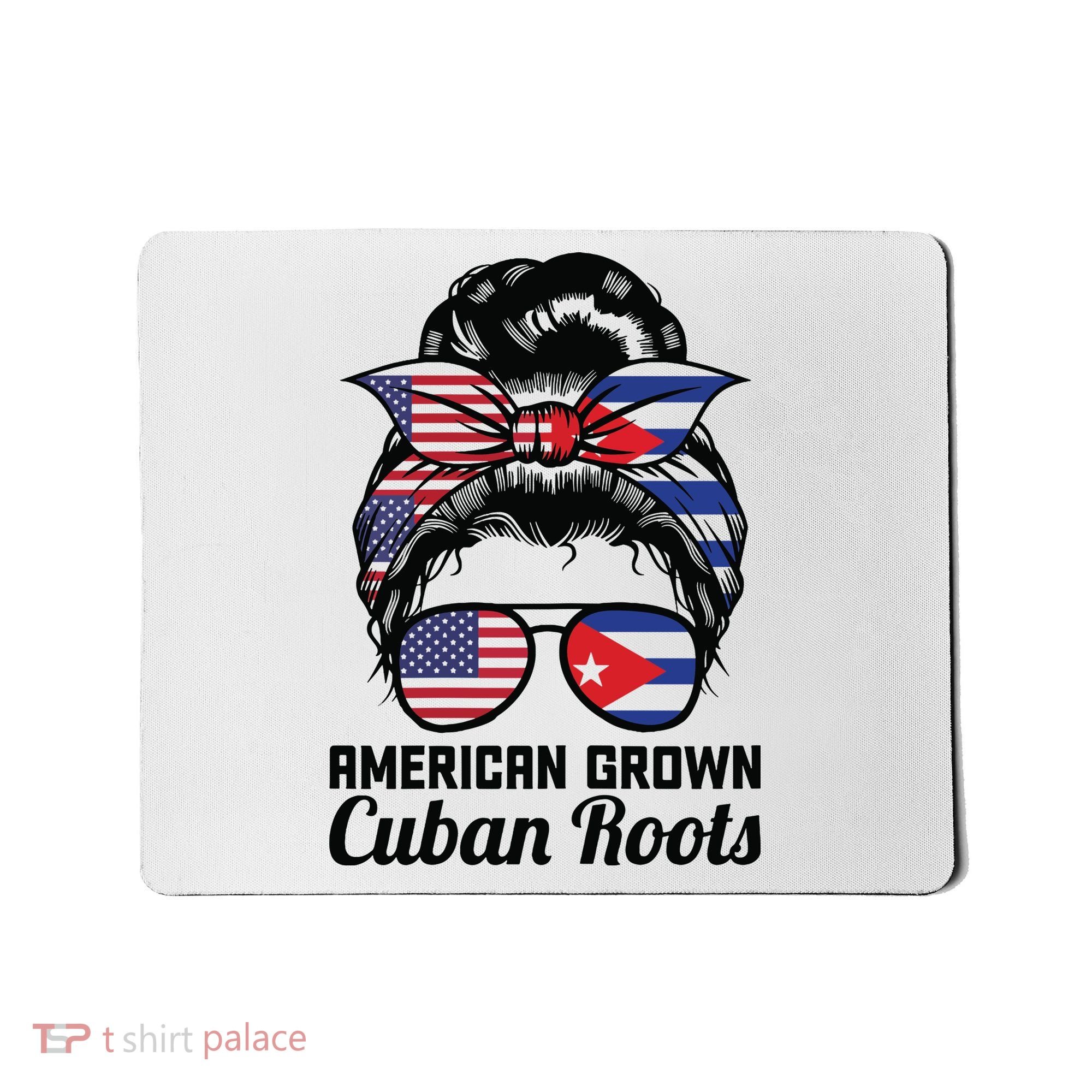 American Grown Cuban Roots Messy Bun Cuba Mousepad