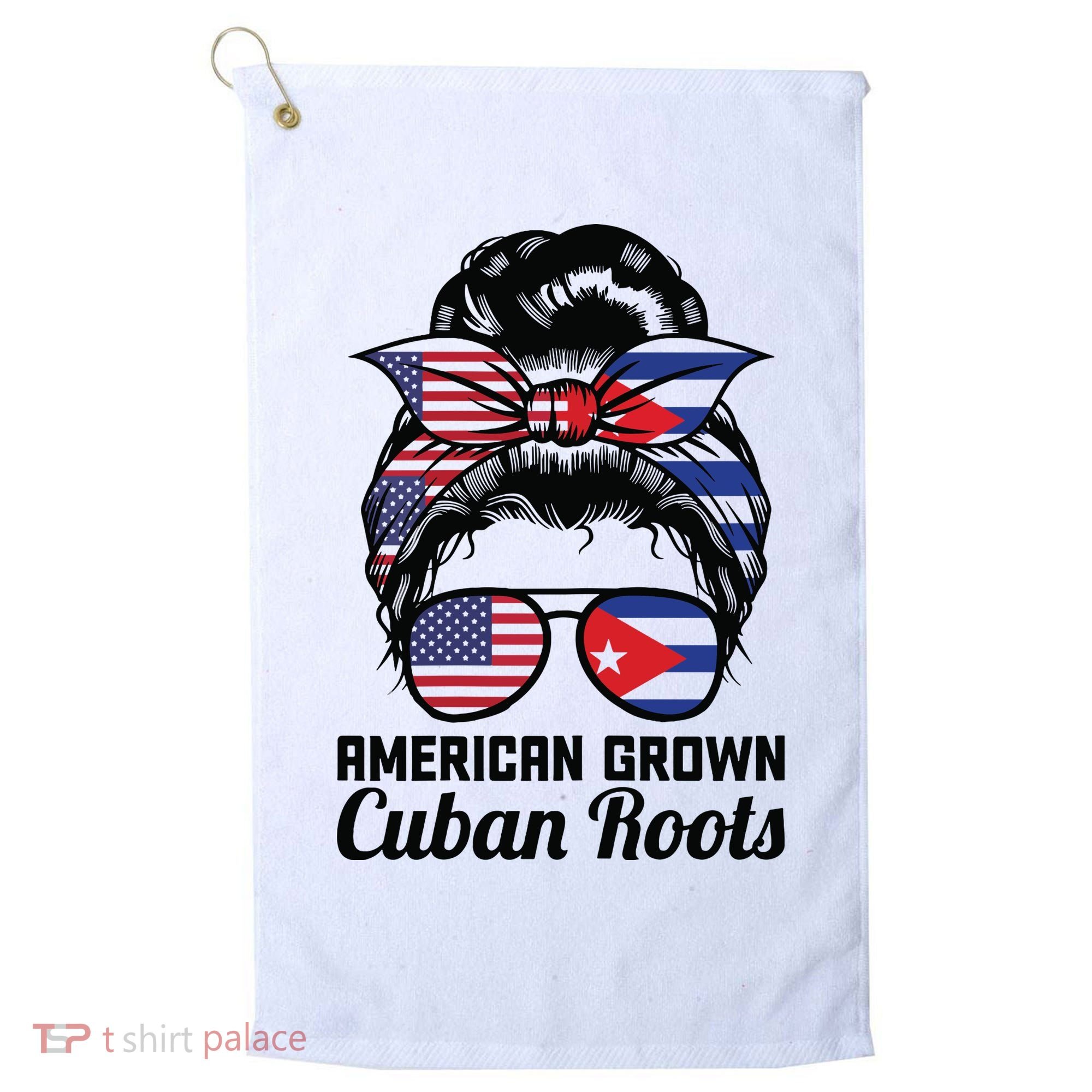 American Grown Cuban Roots Messy Bun Cuba Golf Towel