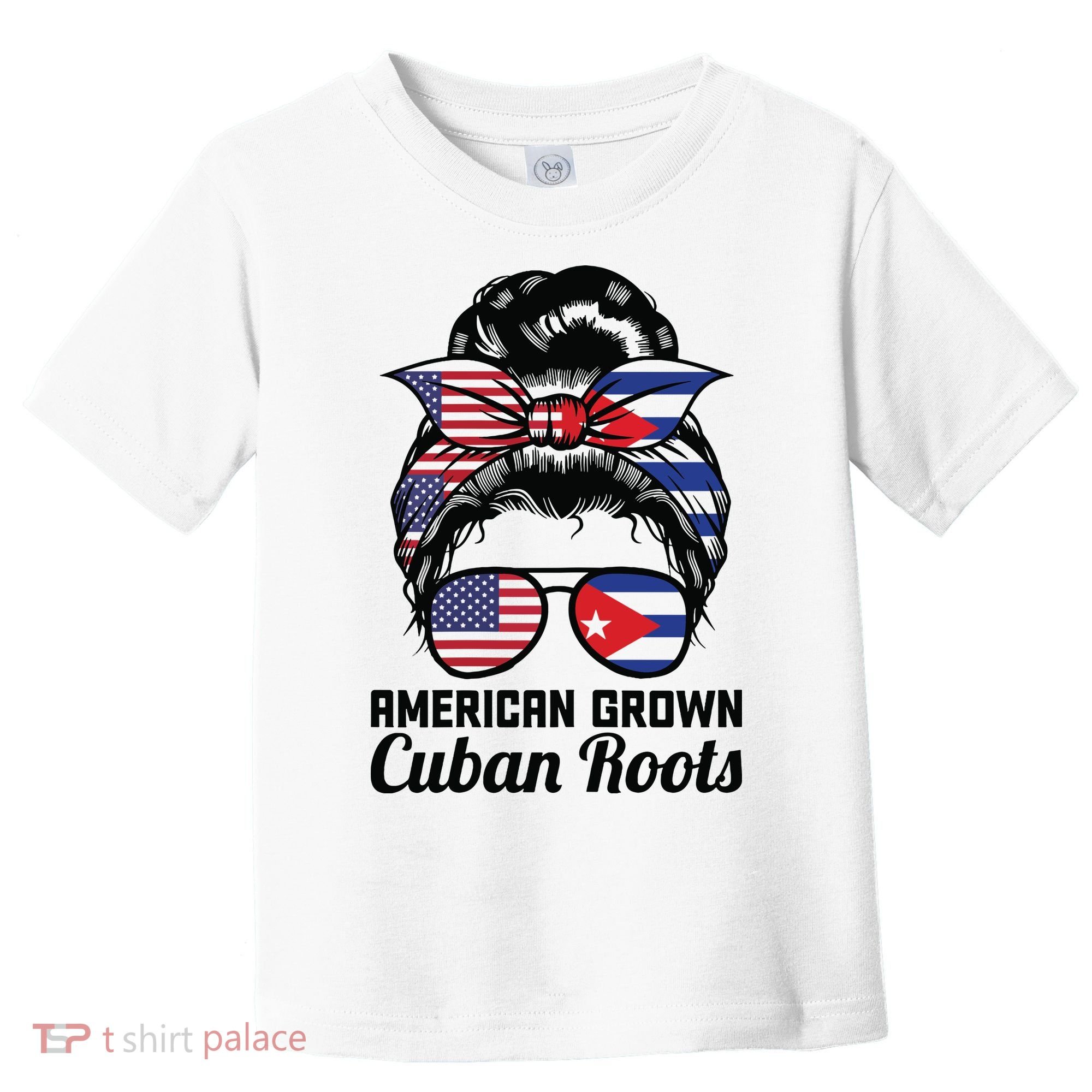 American Grown Cuban Roots Messy Bun Cuba Toddler T-Shirt