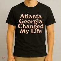 Atlanta Georgia Changed My Life T-Shirt thumb 3