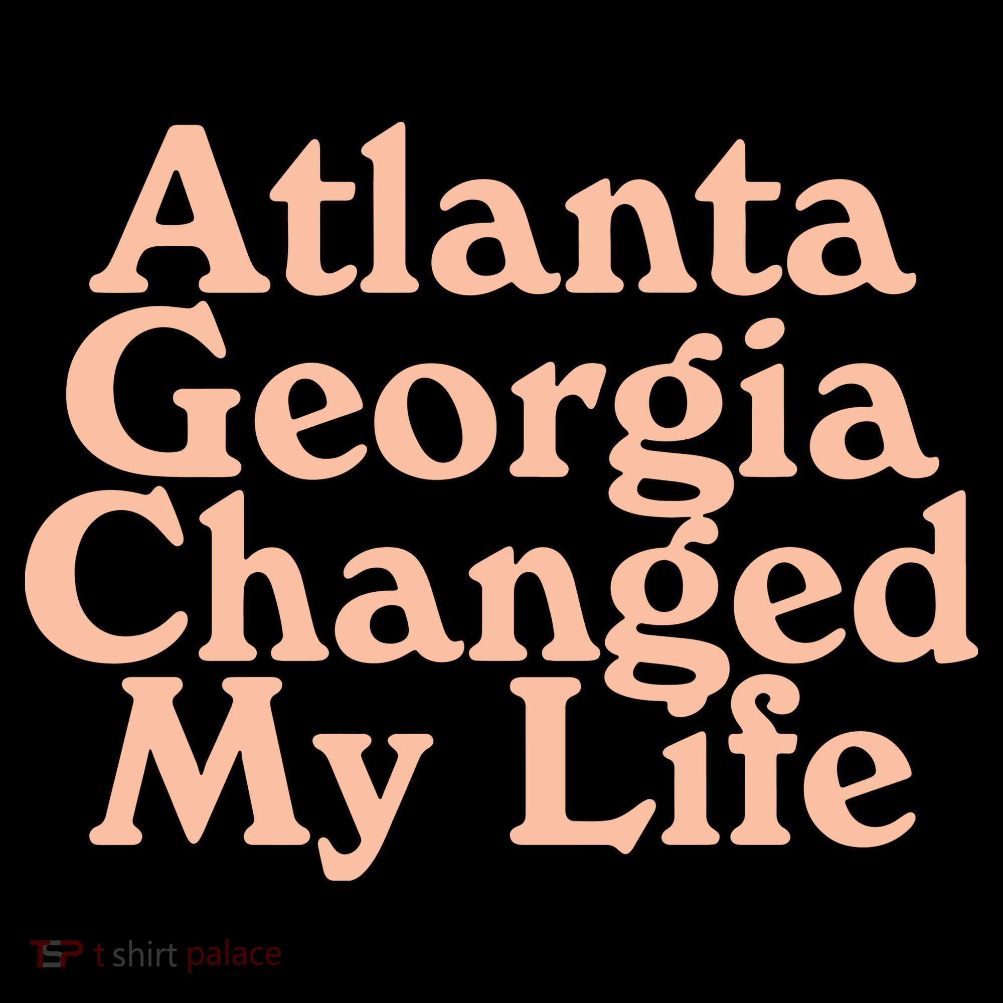 Atlanta Georgia Changed My Life Coffee Mug