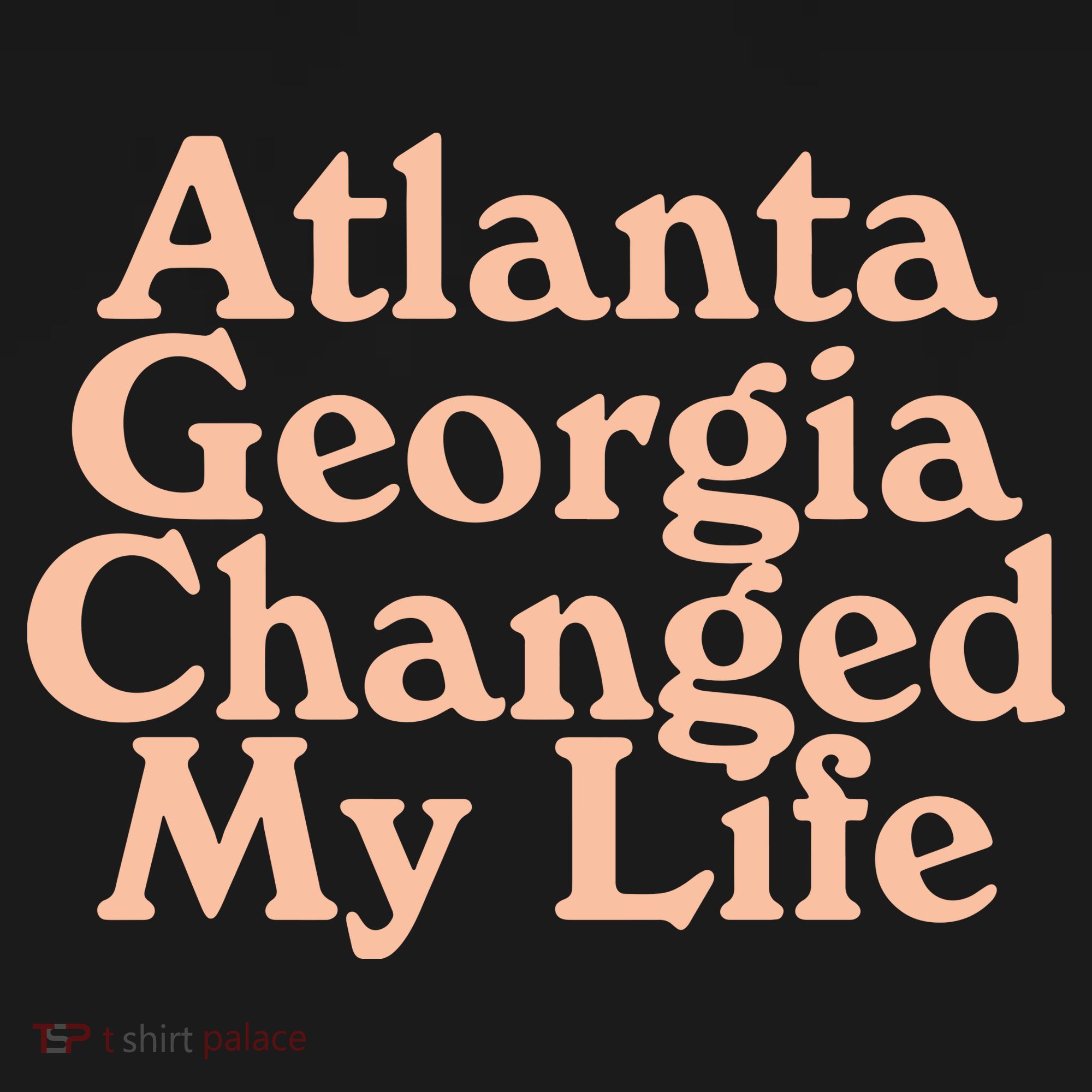 Atlanta Georgia Changed My Life Women's Hoodie