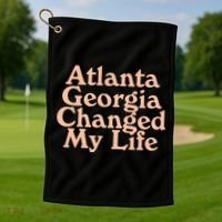 Atlanta Georgia Changed My Life Golf Towel thumb 1