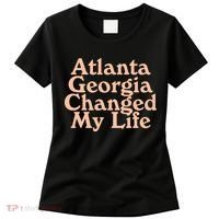 Atlanta Georgia Changed My Life Women's T-Shirt thumb 0