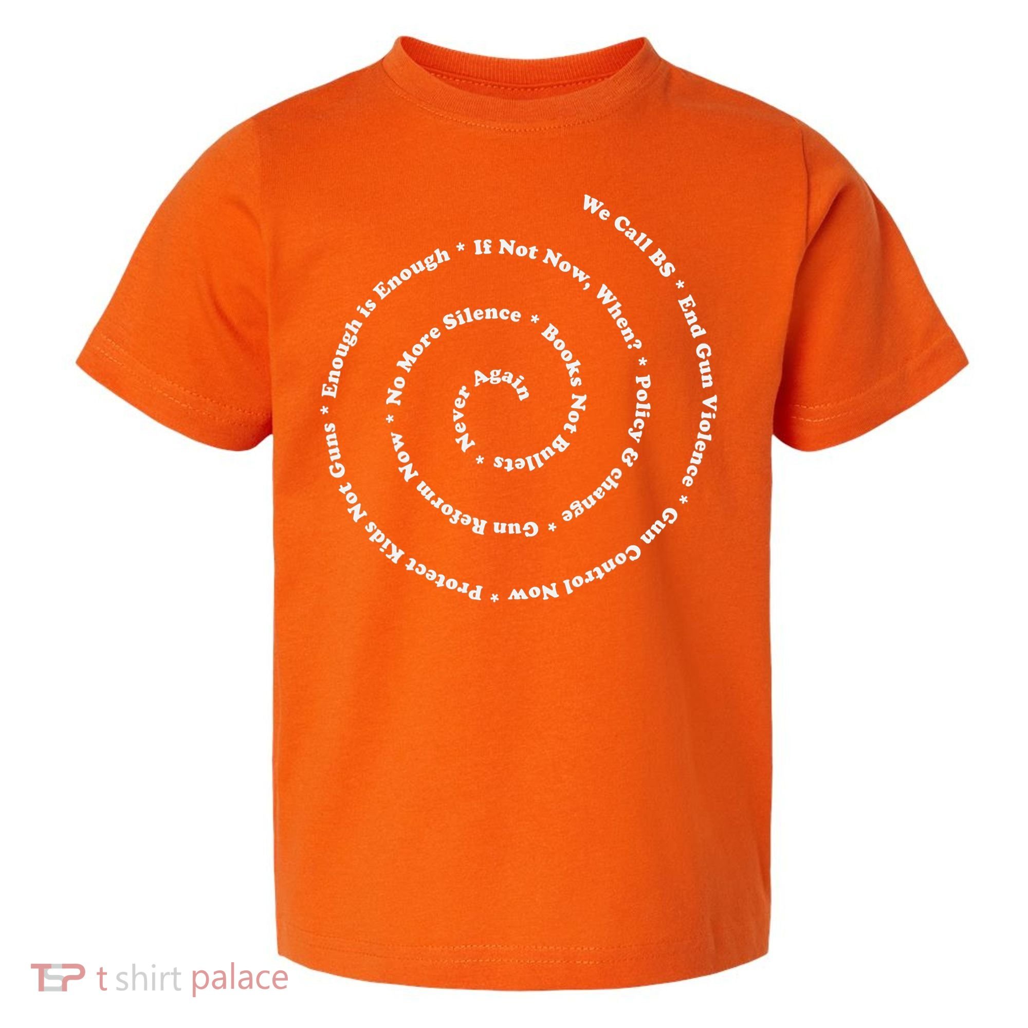 Anti Gun Control Shirt Wear Orange End Gun Violence Toddler T-Shirt