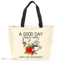 A Good Day Starts With Coffee And Hummingbird Tote Bag thumb 0