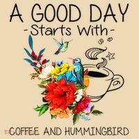 A Good Day Starts With Coffee And Hummingbird Tote Bag thumb 4