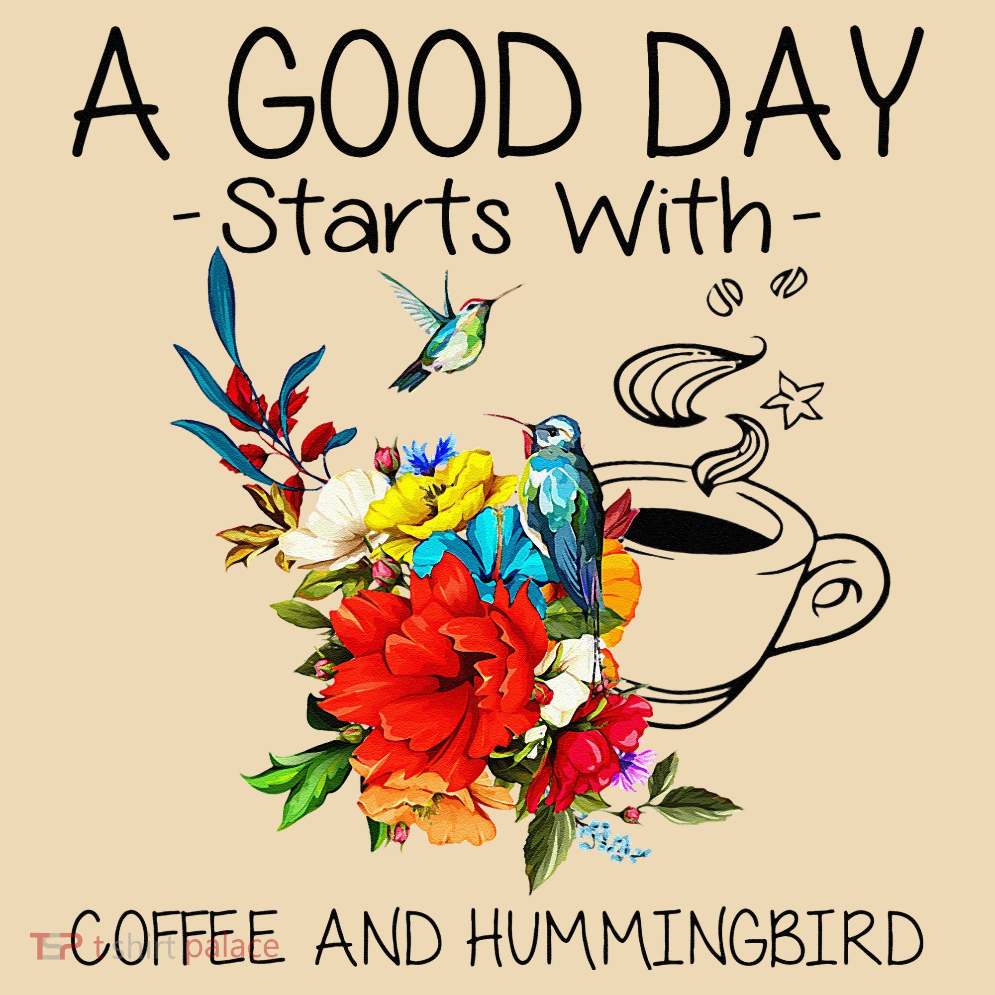 A Good Day Starts With Coffee And Hummingbird Tote Bag