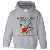 A Good Day Starts With Coffee And Hummingbird Toddler Hoodie thumb 0