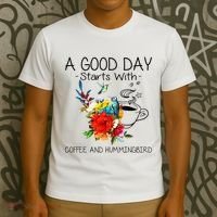 A Good Day Starts With Coffee And Hummingbird T-Shirt thumb 3